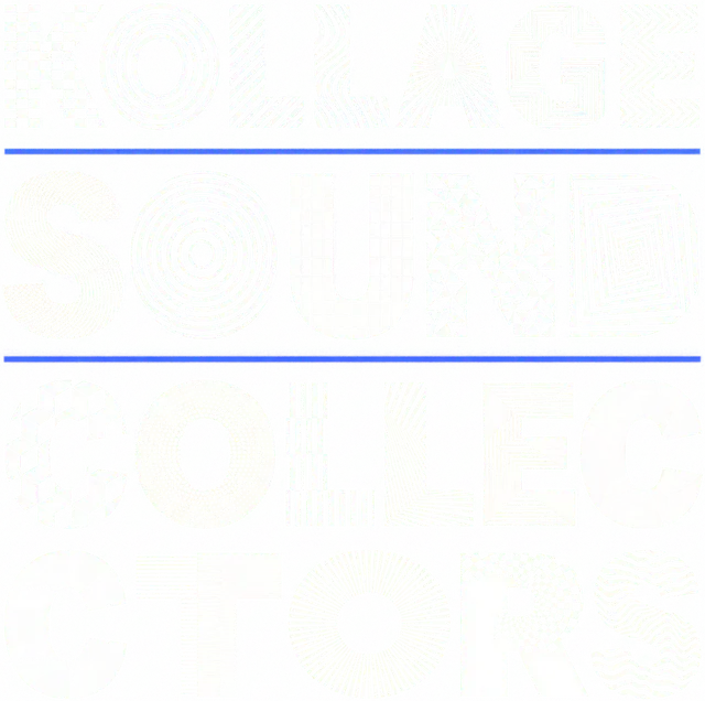 Kollage Sound Collectors